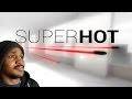 Super Hot (+Download) | September 2013 Prototype