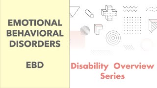 Overview Of Emotional Behavioral Disorders