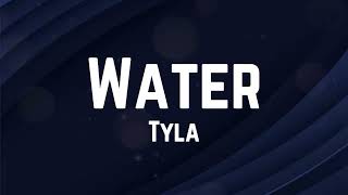 Tyla - Water Lyrics