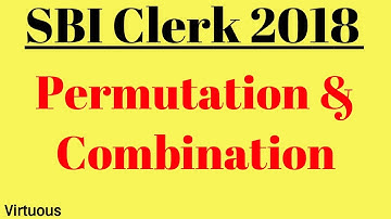 Permutation & Combination Questions (Part-1) For SBI Clerk Prelims 2018