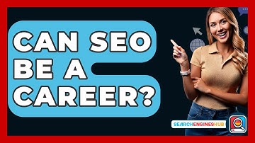 Can SEO Be A Career? - SearchEnginesHub.com