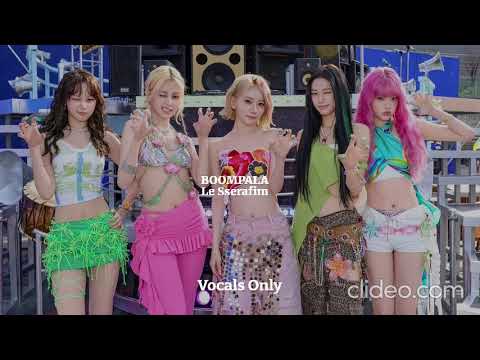 [Le Sserafim BOOMPALA] Vocals Only