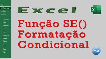 Função SE, formatação condicional e zebrar planilha Excel.