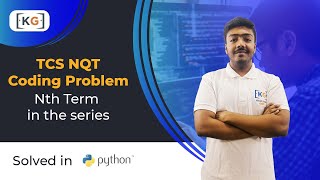 Nth term in the Series Problem | Asked in TCS NQT 2020 | Python Solution