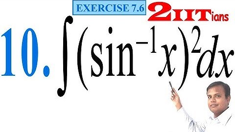 Integrals Class 12 Maths NCERT | Exercise 7.6 Q 10 | IIT JEE