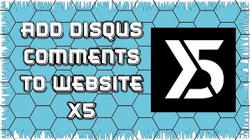How to Add Disqus Comments to Your Website X5 Website
