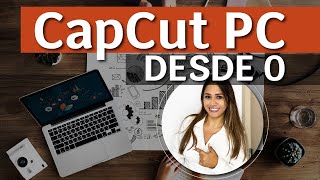 CAPCUT tutorial para PC o COMPUTADORA [Ordenador] Editar videos en capcut 2024