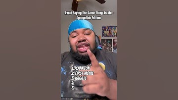 Avoid Saying The Same Thing As Me  #explore #fypシ #foryou #viral #spongebob #spongebobsquarepants