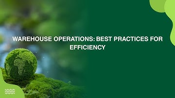 Warehouse Operations Best Practices for Efficiency | Warehouse Management for Beginners