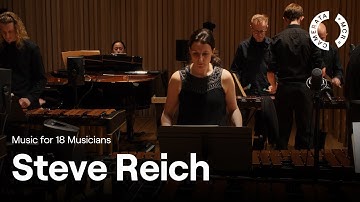 Steve Reich – Music for 18 Musicians (Live 1 Hour Performance, Manchester Camerata at Stoller Hall)