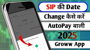 Groww App se SIP Autopay date change kaise karen 2025|| How to change date sip in Groww App