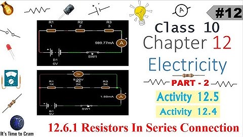 12.6.1 Resistors in series | Does current remains same ? | Part-2 | #Electricity | Class 10 | NCERT