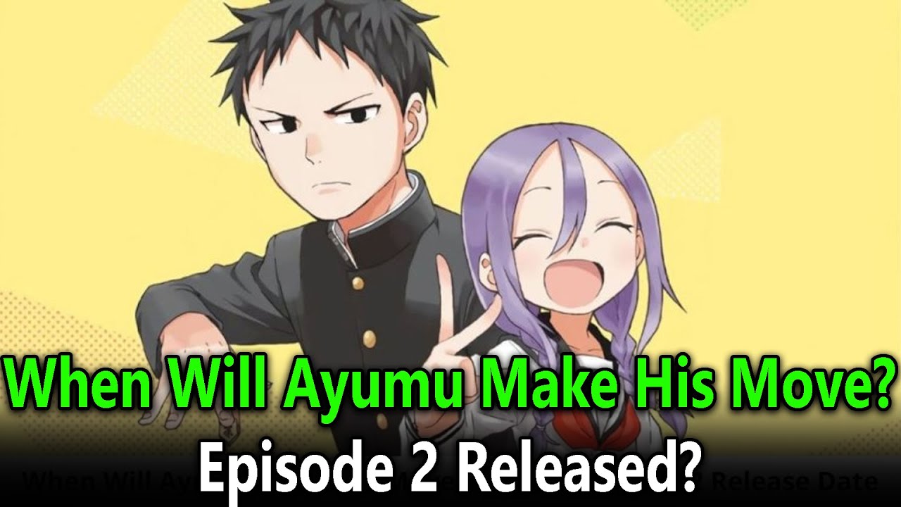 When Will Ayumu Make His Move? Manga