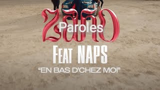 Zaho ft. Naps - En bas d'chez moi (Paroles/Lyrics) By TheBlue Official