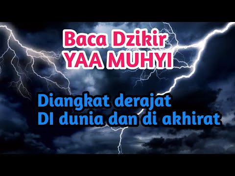 DZIKIR YAA MUHYI || AGAR DIANGKAT DERAJAT DI DUNIA DAN DIAKHERAT