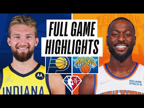 Indiana Pacers vs. New York Knicks Full Game Highlights | NBA Season 2021-22