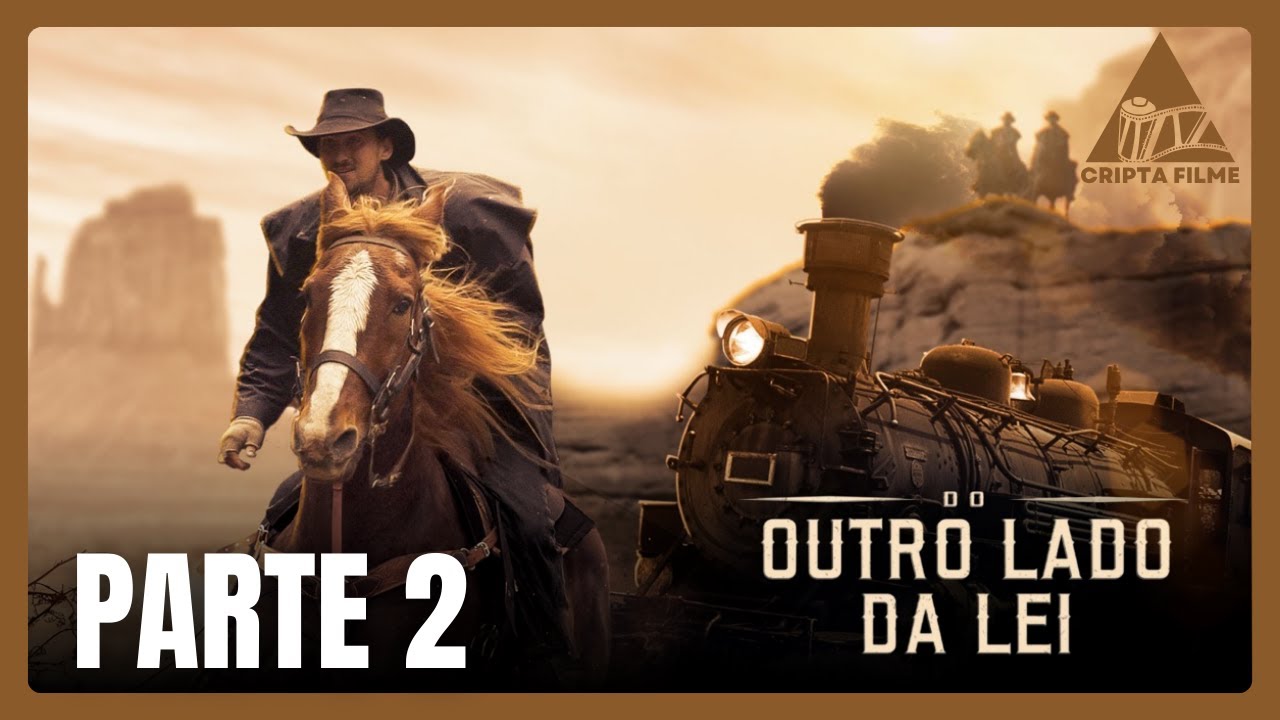 Do outro lado da Lei | PARTE 2
