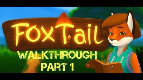 FoxTail - Early Access - Walkthrough Part 1 (no commentary)