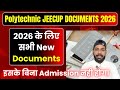 UP Polytechnic me Admission ke liye kya Document Chahiye 2026 || JEECUP Documents 2026