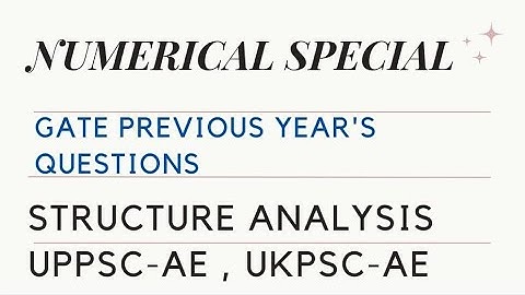 Structure analysis -01 | numerical special | UPPSC/UKPSC/DSSSB -AE/JE ||Civil Engg I By Jitendra Sir