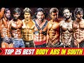 Top 25 Abs In South Indian Actors, Top 25 Bodybuilders In South India, South Actors Body
