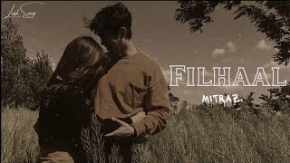 Download Lagu MITRAZ - Filhaal (Lyrics) MP3