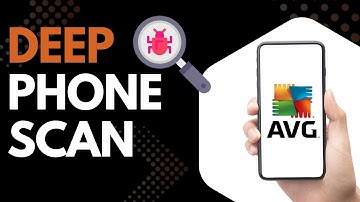 How to Run a Deep Scan on Your Phone Using AVG Antivirus (Full Guide!)