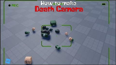 How to make Death Camera in Roblox Studio