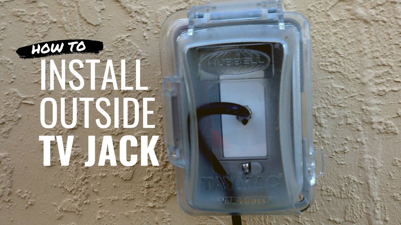 How To Add A TV Jack Outside YouTube