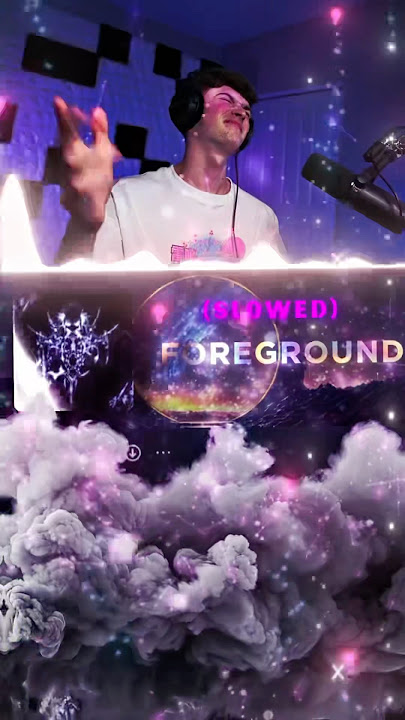 Foreground Slowed is a Banger!