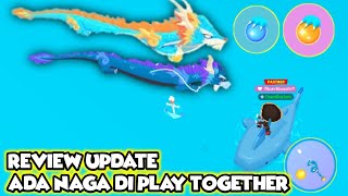 review update play together ada naga xxxl keren banget