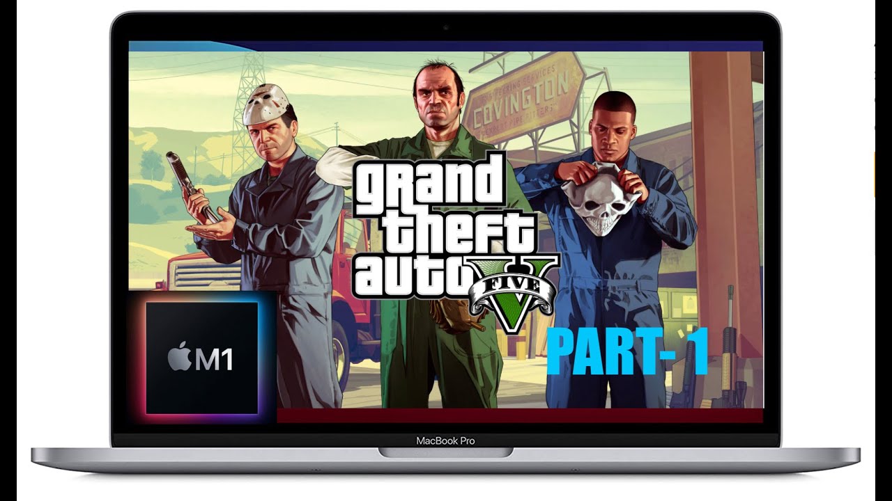 Gta 5 Gameplay On Apple M1 Mac Part 1 Pulling Favors Youtube