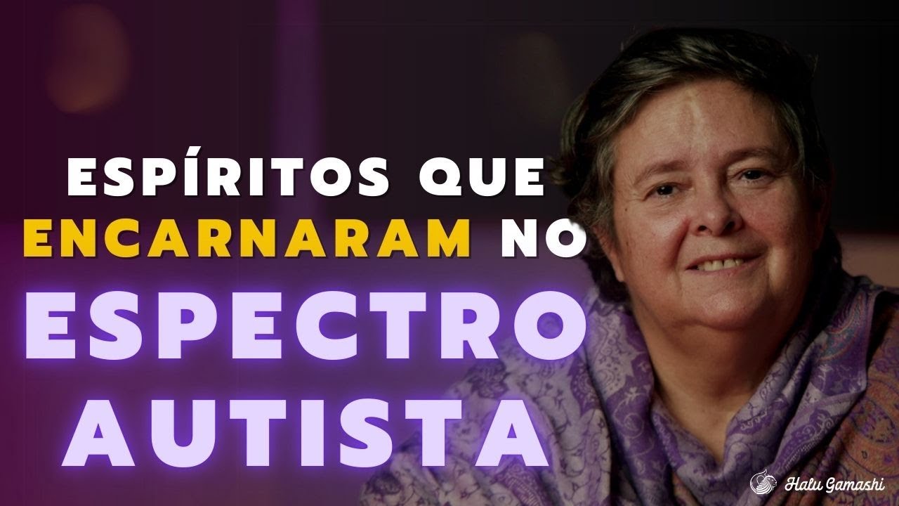 Relatos de Espíritos que Encarnaram no Espectro AUTISTA - 25/08 21h00
