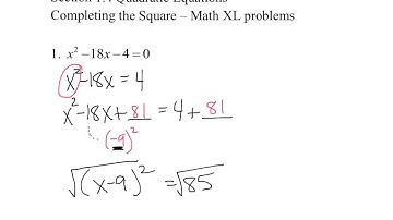 Section 1.4 Quadratic Equations - Completing the Square