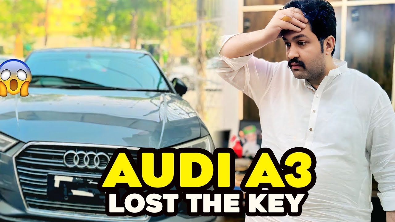 Audi A3 Ghari Ki Chabi Gum Gai | Audi A3 Lost The Car Key | Ali Lajpal Bhai