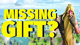 What do you do if you don't receive a gift in Fortnite?