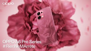 OPPO A6 Pro 5G: Rien ne m’arrête