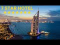 The World's Only 7 Star Hotel - Burj Al Arab