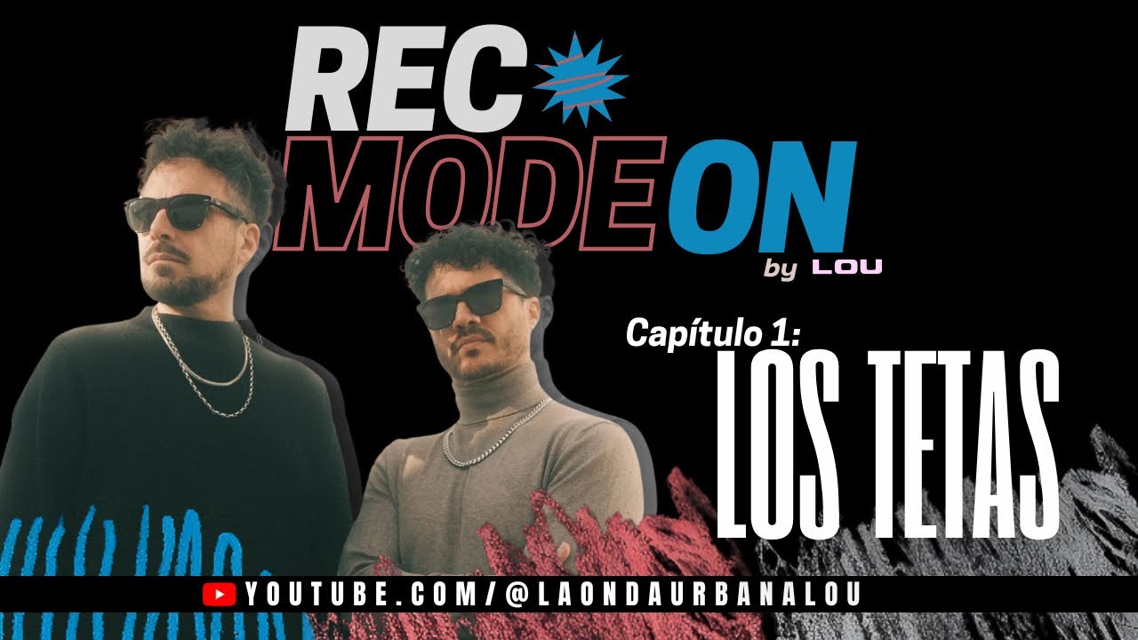 #RECModeOn Cap. 1: Los Tetas | 