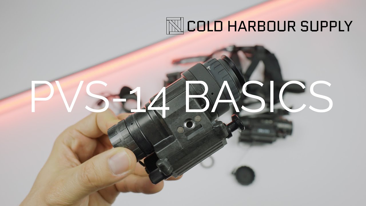 Pvs-14 Basics - Tips From Cold Harbour