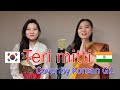 Teri mitti cover  ft korean g1