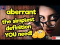 ABERRANT. The simplest definition YOU need!! #tellsvidetionary™