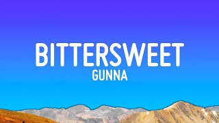 Gunna Bittersweet Lyrics