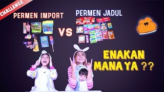 Enakan Mana Yaa ?? Permen Jadul atau Permen Import ?? (Quinn Salman Review Challenge)