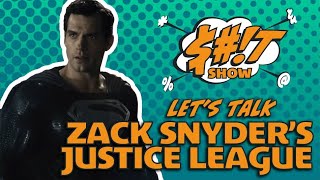 Sh*t Show Podcast: Zack Snyder's Justice League (2021)