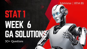 Stat 1 Week 6 Graded Assignment | IITM BS Degree | GA Solutions