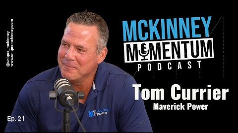 Be a Maverick and disrupt industries - Tom Currier with Maverick Power