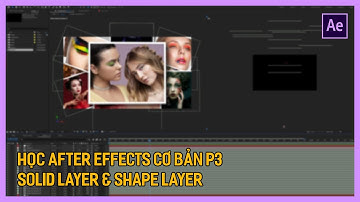 Học After Effects cơ bản: Solid Layer và Shape Layer | Tú Thanh Blog
