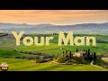 Josh Turner - Your Man (Lyrics)