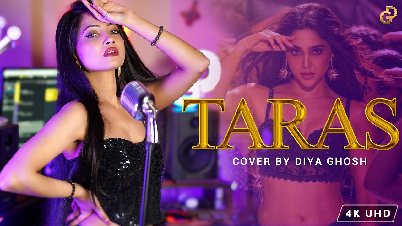 Taras Song Cover By Diya Ghosh | Harsh Vardhan Raizada | Munjya | Sachin-Jigar Taras Song Cover By Diya Ghosh | Harsh Vardhan Raizada | Munjya | Sachin-Jigar